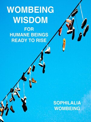 cover image of Wombeing Wisdom For Humane Beings Ready to Rise